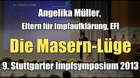 Angelika Müller, Eltern für Impfaufklärung: "Die Masern-Lüge" (Vortrag I 2013)