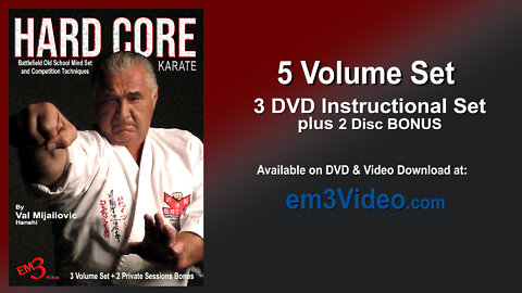 HARD CORE KARATE - Battlefield Old School Mind Set & Competition Techniques By Val Mijailovic Hanshi