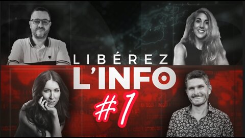 LIBÉREZ L'INFO #1 - 9.06.22