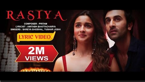 Rasiya - Lyric Video |Brahmastra | Amitabh,Ranbir, Alia | Pritam |Tushar, Shreya