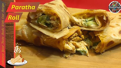 Paratha Roll Recipe by FOODISTAN