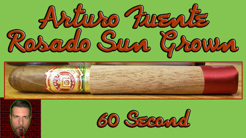 60 SECOND CIGAR REVIEW - Arturo Fuente Rosado Sun Grown - Should I Smoke This