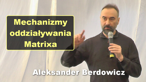 Mechanizmy oddziaływania Matrixa - Aleksander Berdowicz