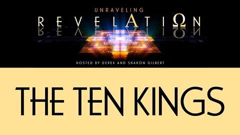 Unraveling Revelation: The Ten Kings