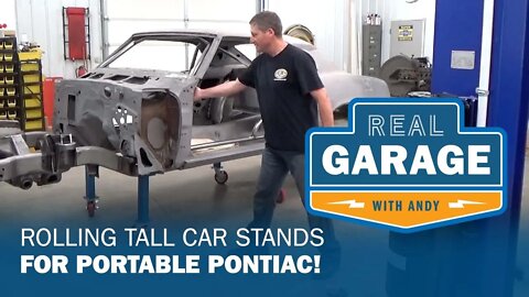 Real Garage: Rolling Tall Car Stands for Portable Pontiac! (Season 4, Episode 3)