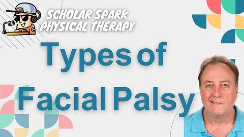 Types of Facial Palsy