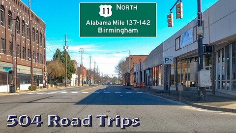 Road Trip #882 - US-11 N - Alabama Mile 137-142 - Birmingham Part 2