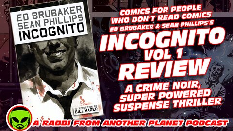 Comics for People Who Don't Read Comics: Incognito vol 1- By Ed Brubaker and Sean Phillips Review