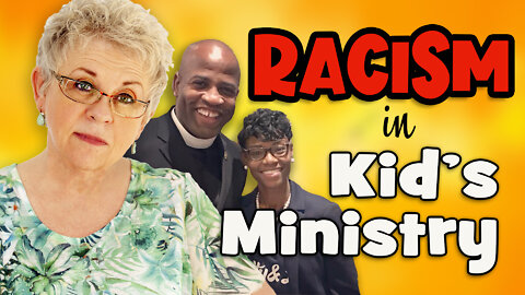 Racism in Kid's Ministry