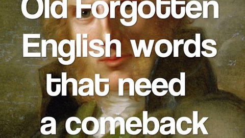 Old forgotten English words that need a comeback