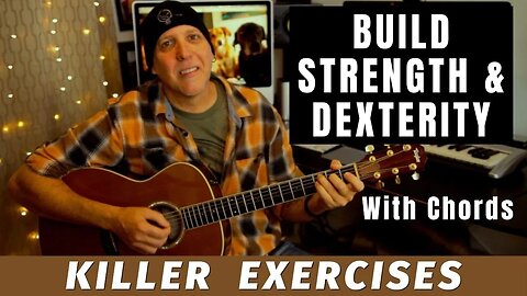 Finger Exercise Build Strength Dexterity & Strumming Skills using Chords