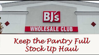 BJ's Stock Up Haul ~ Keep that Pantry Full!