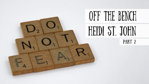 Off the Bench - Heidi St. John, Part 2 (Meet the Cast!)