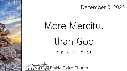 More Merciful than God - 1 Kings 20:22-43