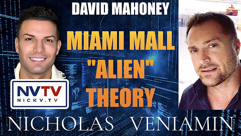 David Mahoney Discusses Miami Mall "Alien" Theory with Nicholas Veniamin