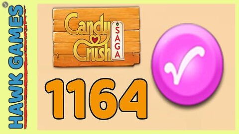 Candy Crush Saga Level 1164 Nightmarishly Hard (Candy Order level) - 3 Stars Walkthrough,No Boosters