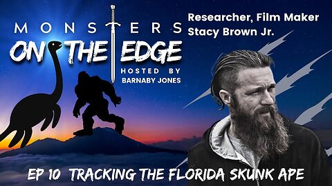 Tracking the Florida Skunk Ape with Stacy Brown Jr. | Monsters on the Edge #10
