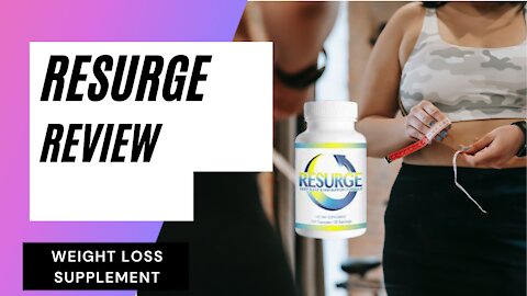 Resurge Supplement Reviews 2021 || Resurge Sleep - How Does Resurge Pills Work?