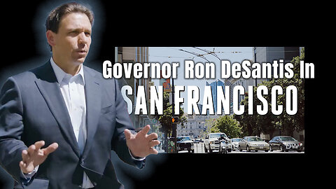 Governor Ron DeSantis In San Francisco