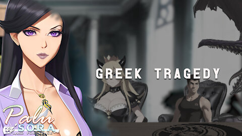 Palu n' Sora - Greek Tragedy (EP21)