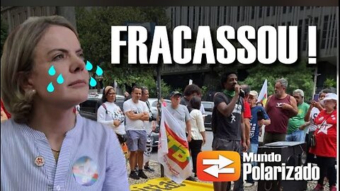 PARTE 2 - O Fracasso das Manifestações do PT em todo o Brasil!