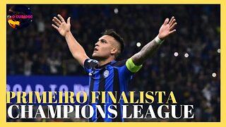 INTER DE MILÃO PRIMEIRO FINALISTA DA CHAMPIONS LEAGUE