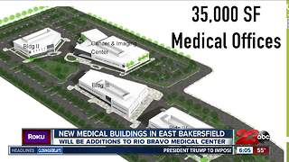 Medical center expanding in East Bakersfield