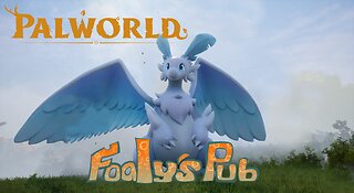 FOALY'S PUB GAME DEN #530 (Pal World #7)