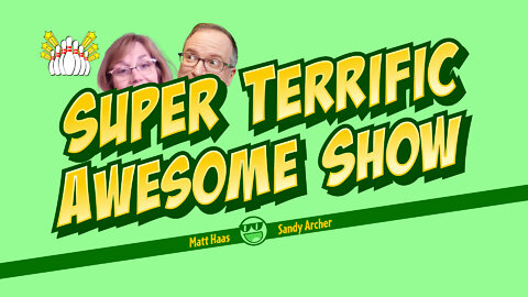 Super Terrific Awesome Show - April 29
