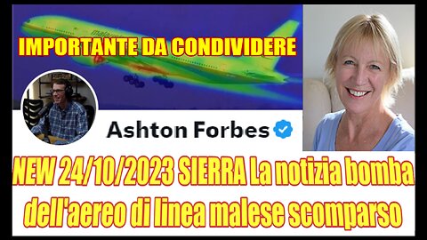 NEW 24/10/2023 SIERRA La notizia bomba dell'aereo di linea malese scomparso