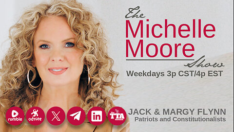 The Michelle Moore Show: Guests, Jack and Margy Flynn 'Adversity While Fighting For Truth' (Apr 4, 2024)