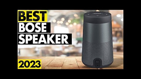 Top 5 : Best Bose Speakers 2023