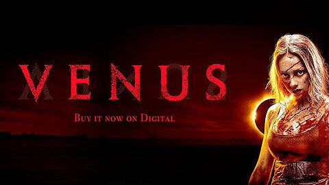 VENUS - Official Trailer (HD)