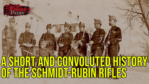 A Short and Convoluted History of the Schmidt-Rubin Rifles