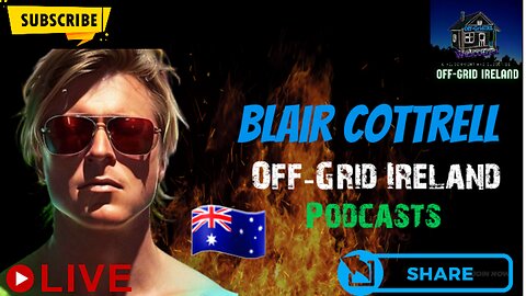 Blair cottrell Chats Offgrid Ireland Podcast