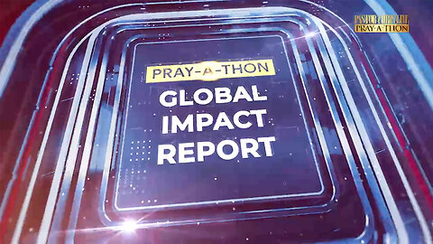 Pastor Chris LIVE Pray-a-Thon | Global Impact Report - April 2023