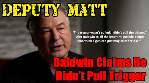 Baldwin Claims He Didn't Pull The Trigger