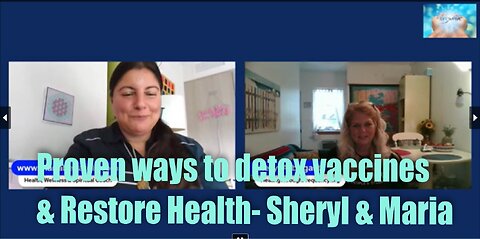 Proven ways to DETOX Vaccines/Spiked Proteins & Restore Health! – Sheryl & Maria