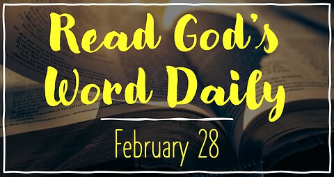 2023 Bible Reading - February 28