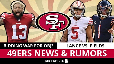 49ers In BIDDING WAR To Sign Odell Beckham? BIG 49ers Rumors + Trey Lance vs Justin Fields | News