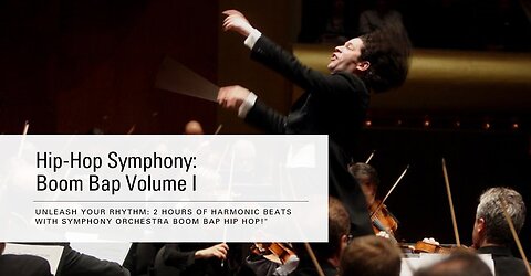"Unleash Your Rhythm: 2 Hours of Harmonic Beats with Symphony Orchestra Boom Bap Hip Hop!"