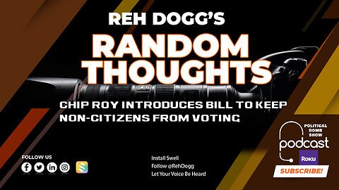 Chip Roy Introduces Bill to Keep Non-Citizens From Voting