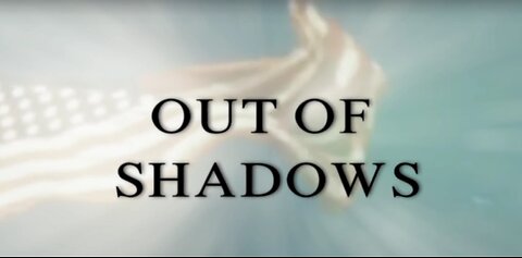 Out Of Shadows