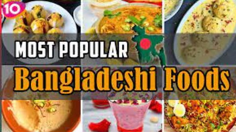 Incredible Top 10 Most Popular Foods In Bangladesh | Bangladeshi Street Food | Traditional Foods BD