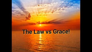 Law vs Grace?