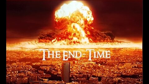 The End-Time Part 2