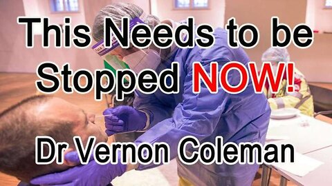 New Dr. Vernon Coleman: This Has To Be Stopped Now 4/1/2023.