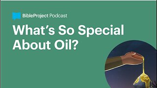 What’s So Special About Oil • The Anointed Series. Ep 2