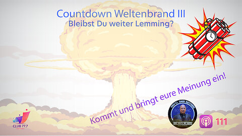 Teaser #111: Countdown Weltenbrand - bleibst Du weiter Lemming?