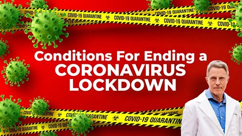 6 Conditions For Ending A Coronavirus Lockdown